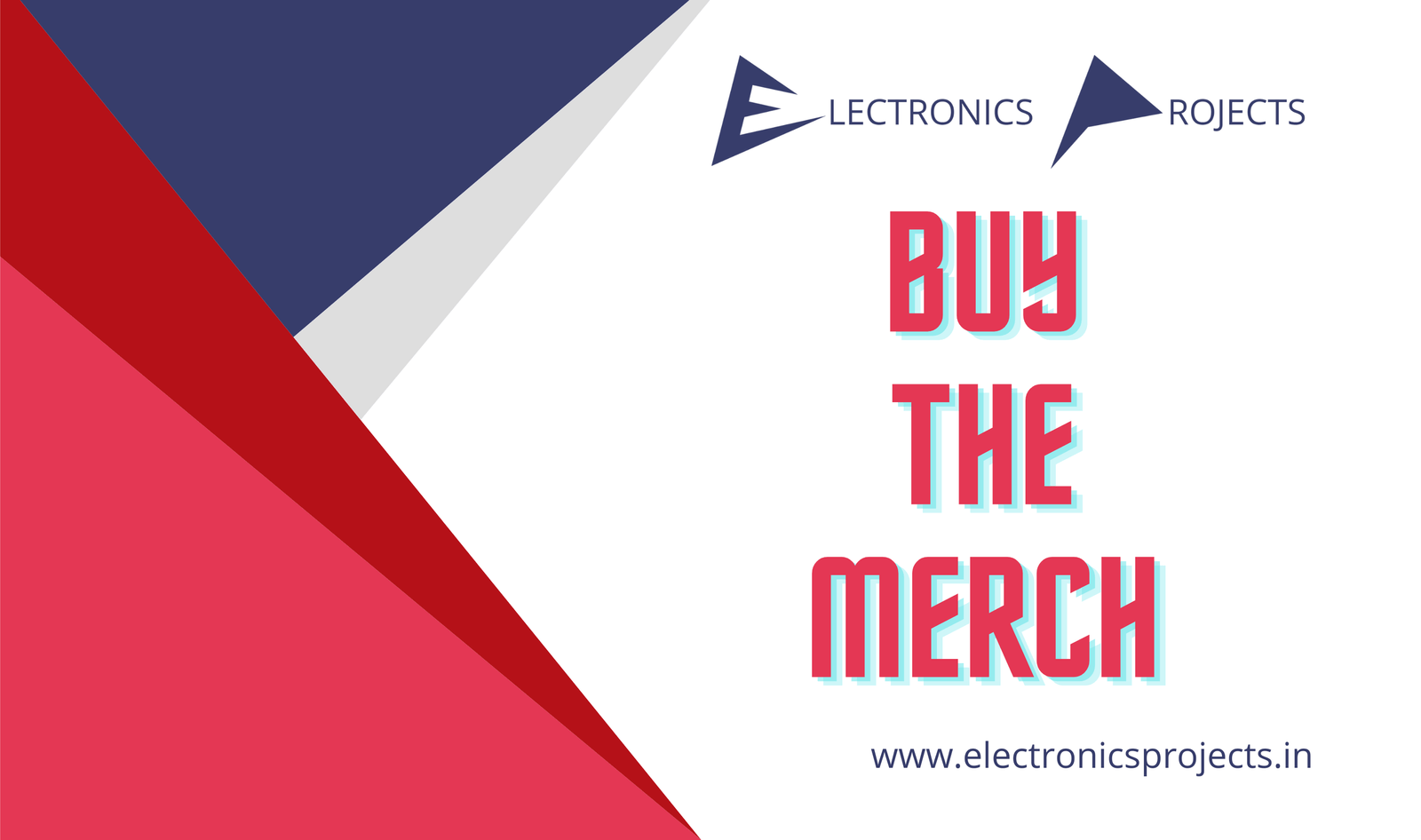 Buy the Merch. Electronics Projects