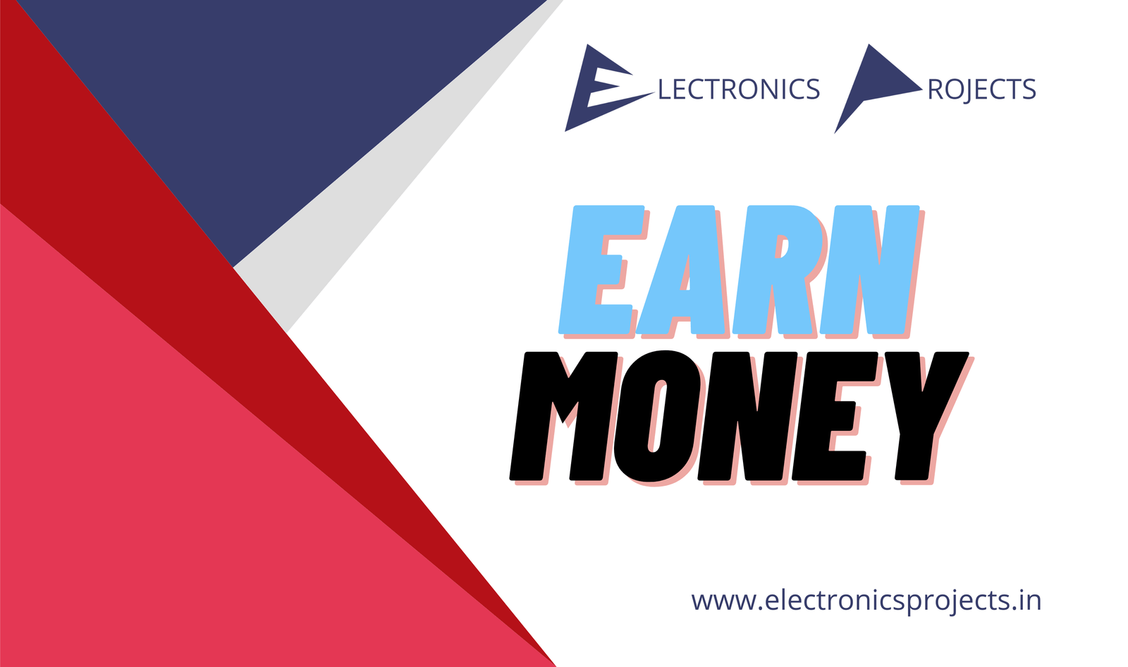 Earn Money. Electronics Projects