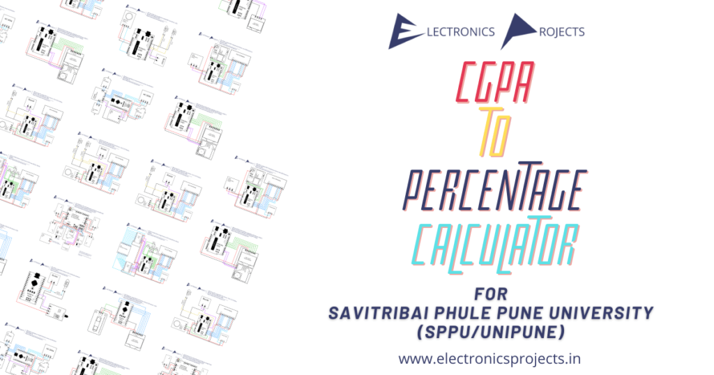 SPPU CGPA To Percentage Calculator - Electronics Projects