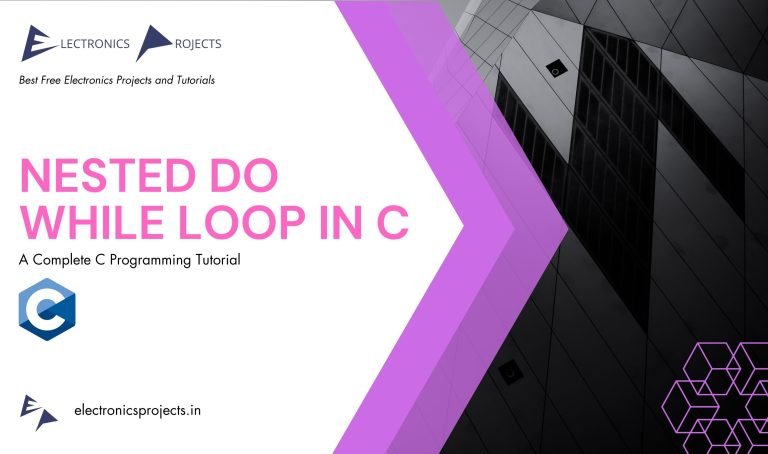 Nested do while loop in C - Electronics Projects