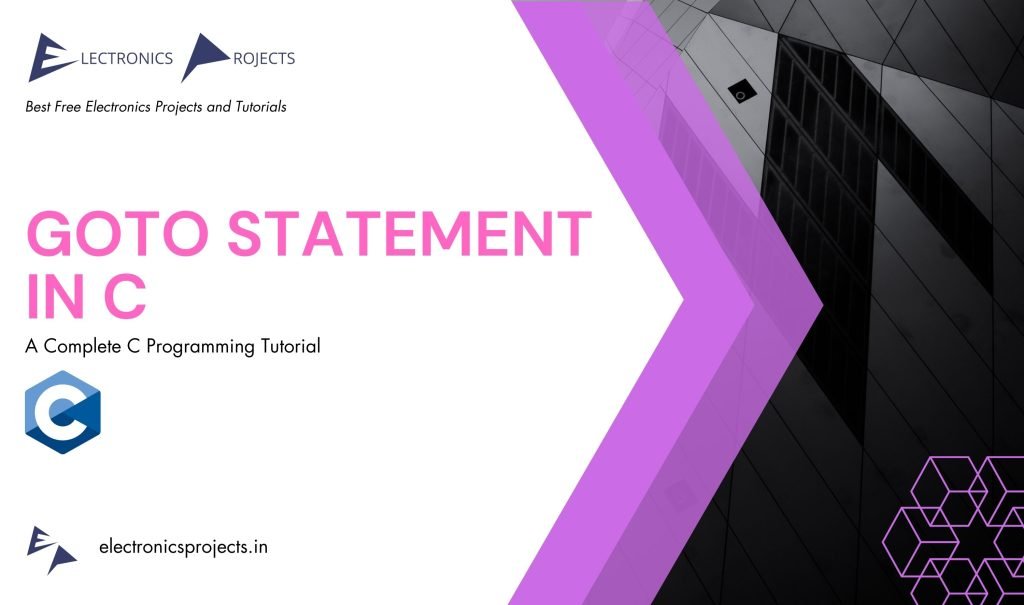 goto Statement in C. goto Statement in C Tutorial. Learn goto Statement in C